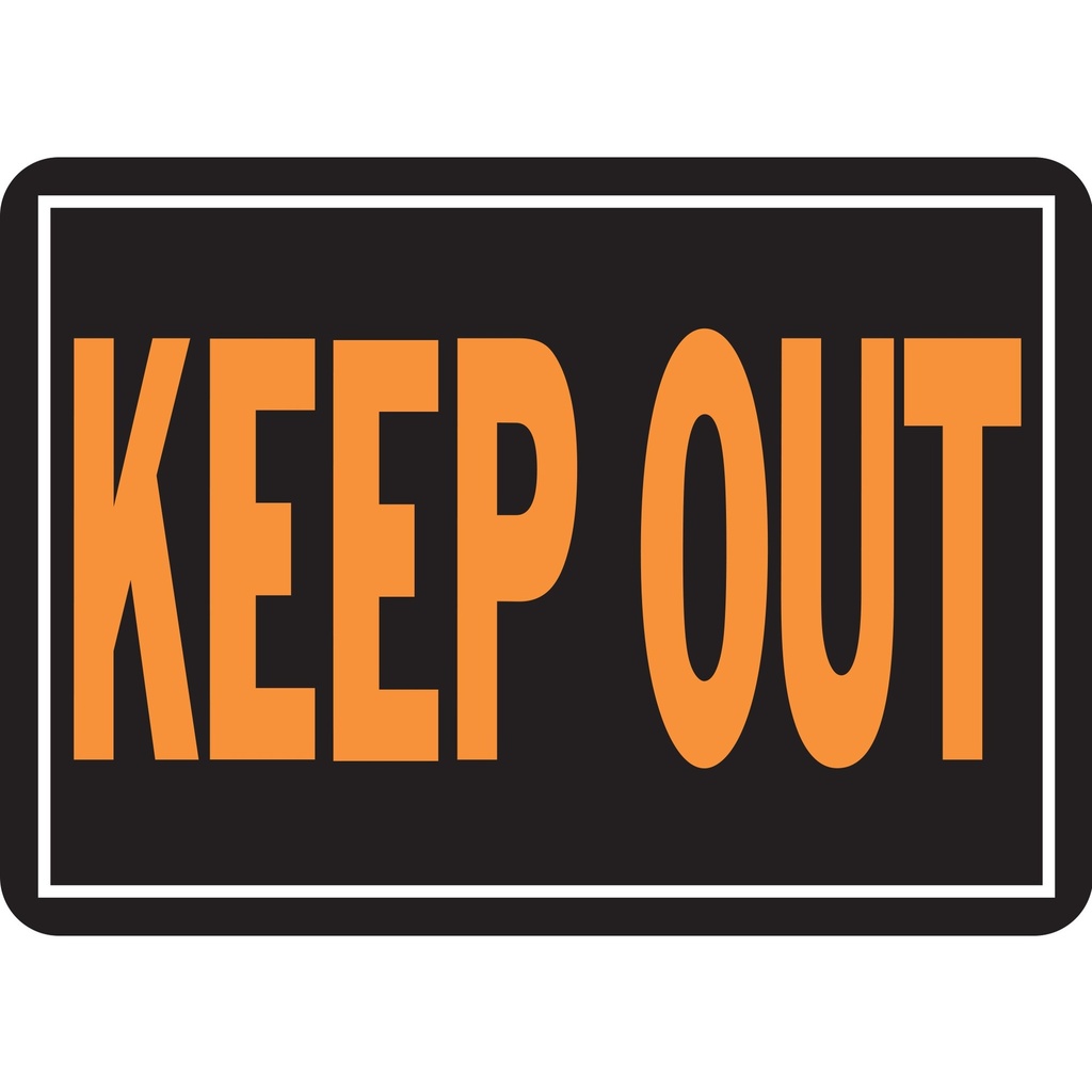 KEEP OUT