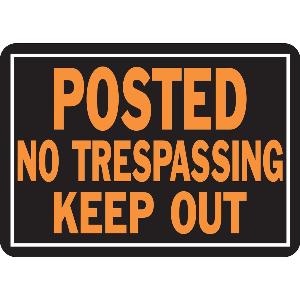[MFA00813] POSTED NO TRSPNG KEEP OUT