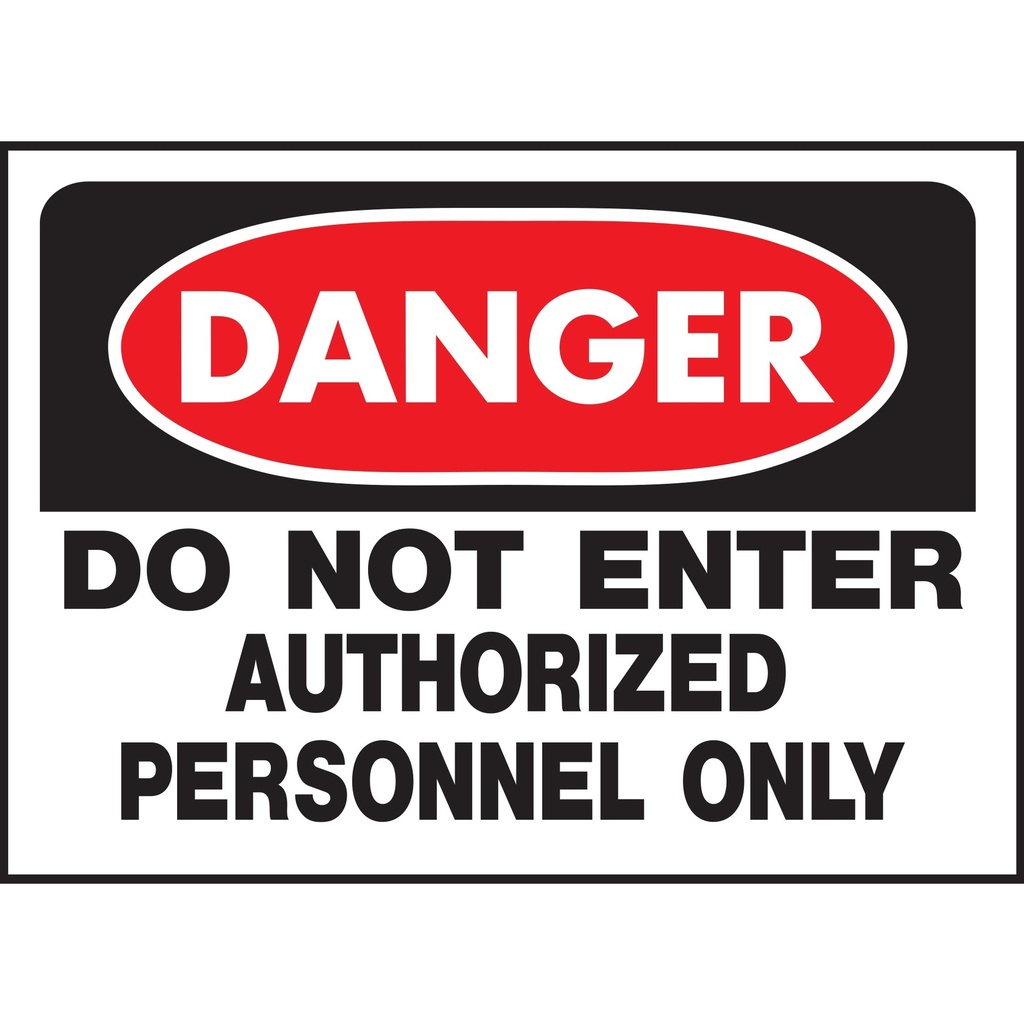 [MFA00820] DANGER D/N ENTER AUTHD PERSNL