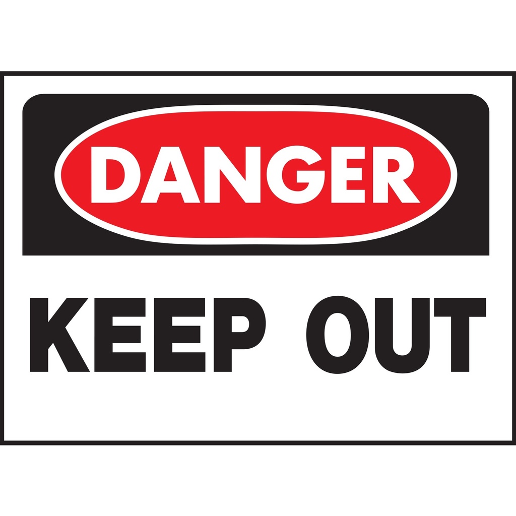 DANGER KEEP OUT