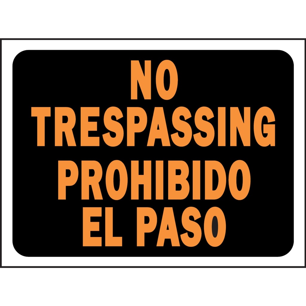 [MFA03070] BI-LING NO TRESPASSING