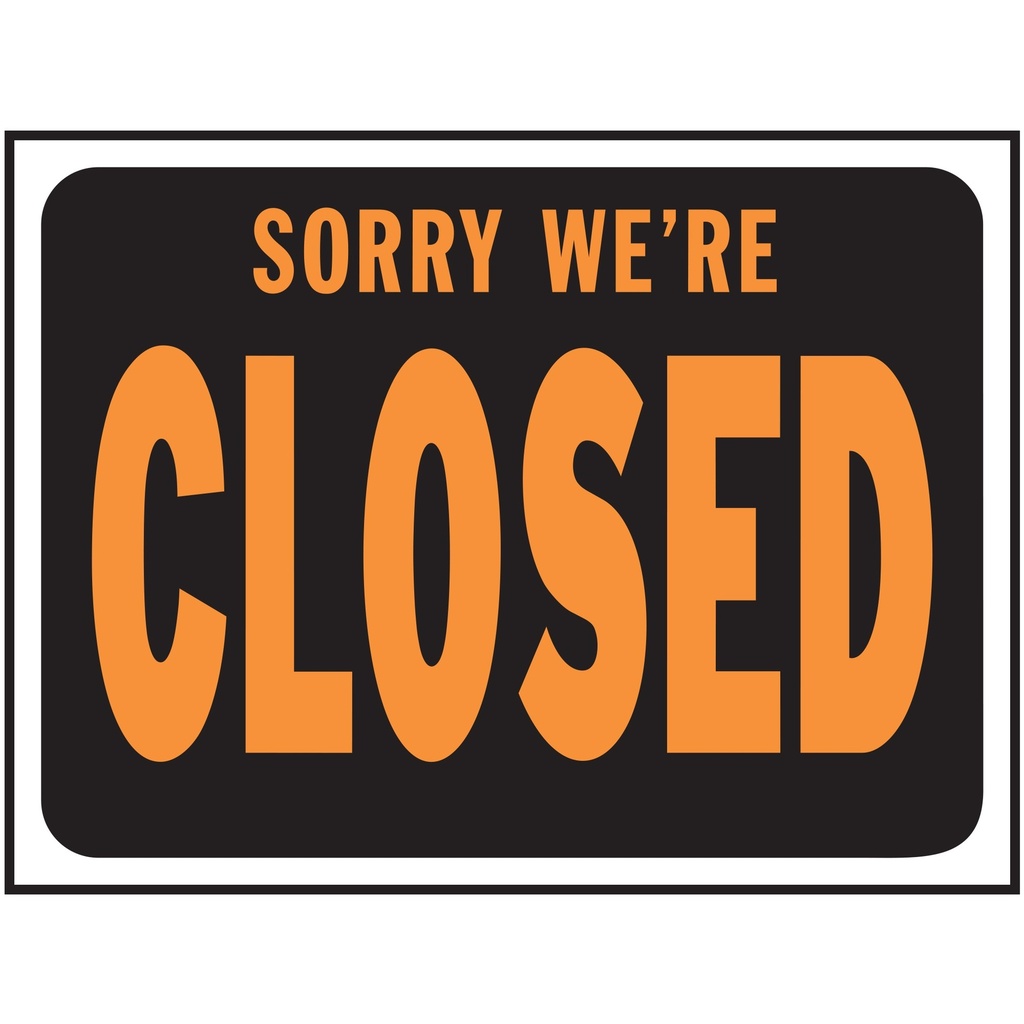 [MFA10625] SORRY- WE'RE CLOSED