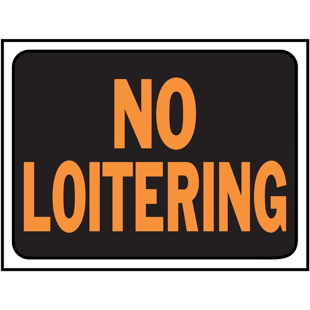 [MFA11028] NO LOITERING