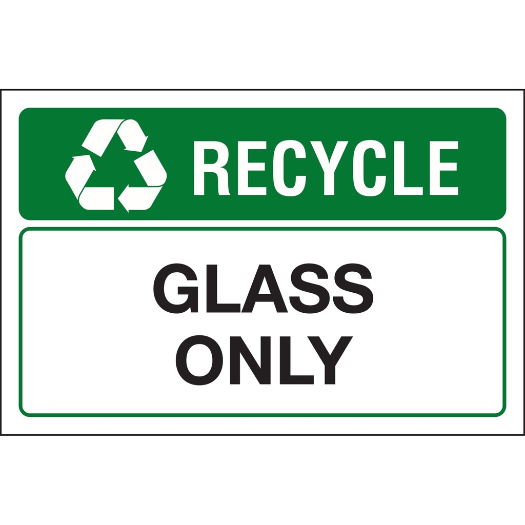 RECYCLE GLASS ONLY