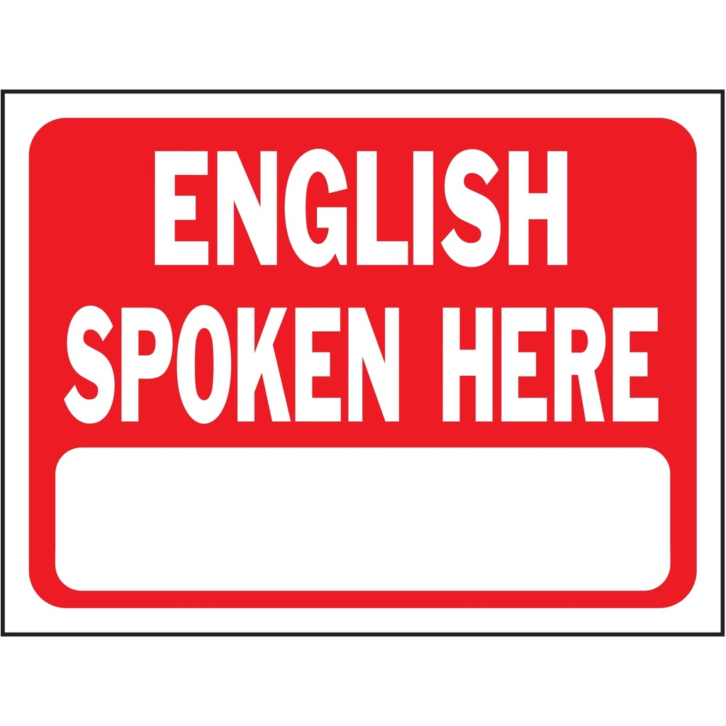 ENGLISH SPOKEN HERE