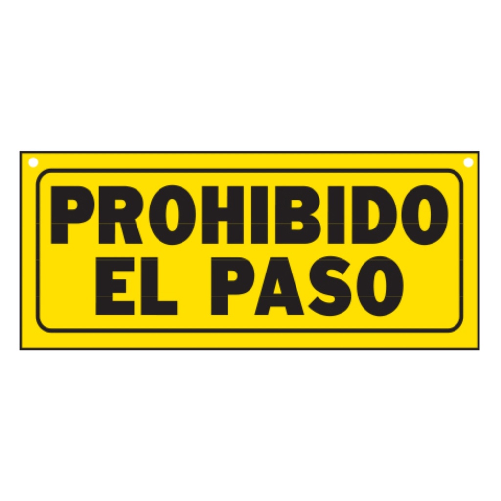 PROHIBIDO EL PASO