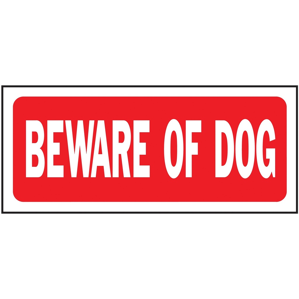 BEWARE OF THE DOG