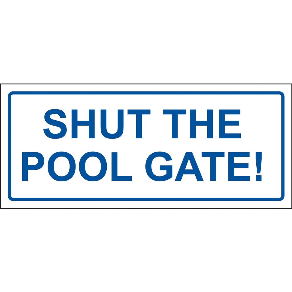 SHUT THE POOL GATE