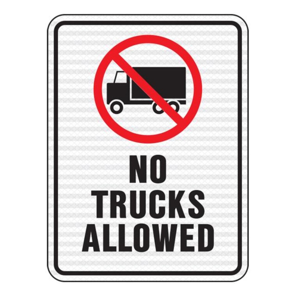 NO TRUCKS ALLOWED-HD REFL